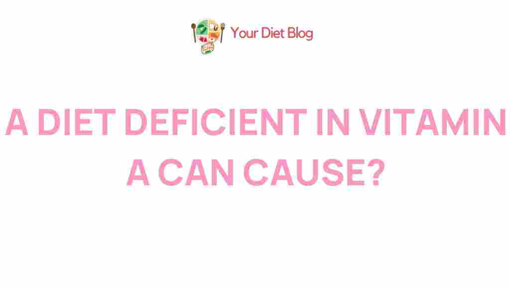 /vitamin-a-deficiency-dangers