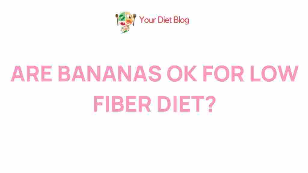 bananas-low-fiber-diet