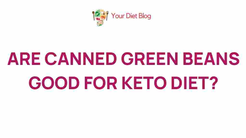 canned-green-beans-keto-diet