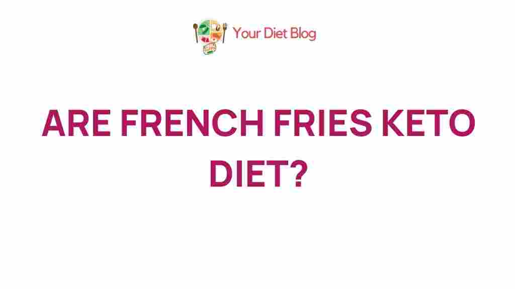 french-fries-keto-diet