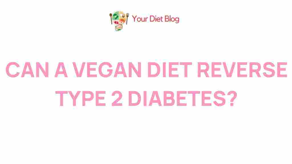 /vegan-diet-reverse-type-2-diabetes