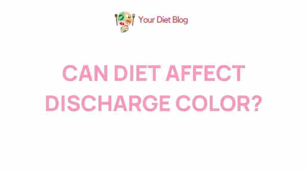 diet-affect-discharge-color