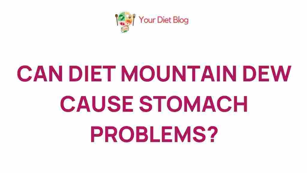 diet-mountain-dew-stomach-problems