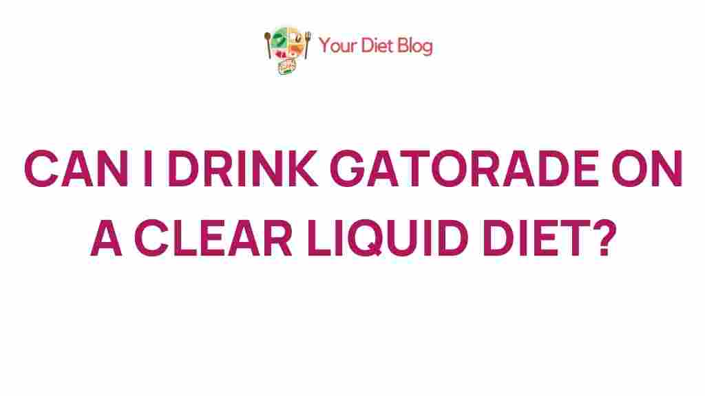 gatorade-clear-liquid-diet