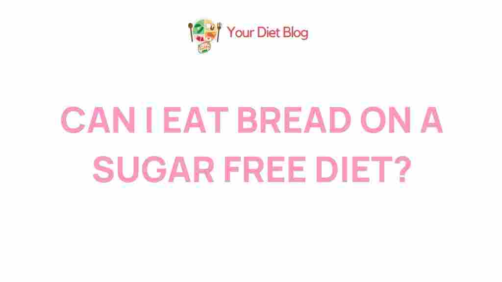 /bread-sugar-free-diet