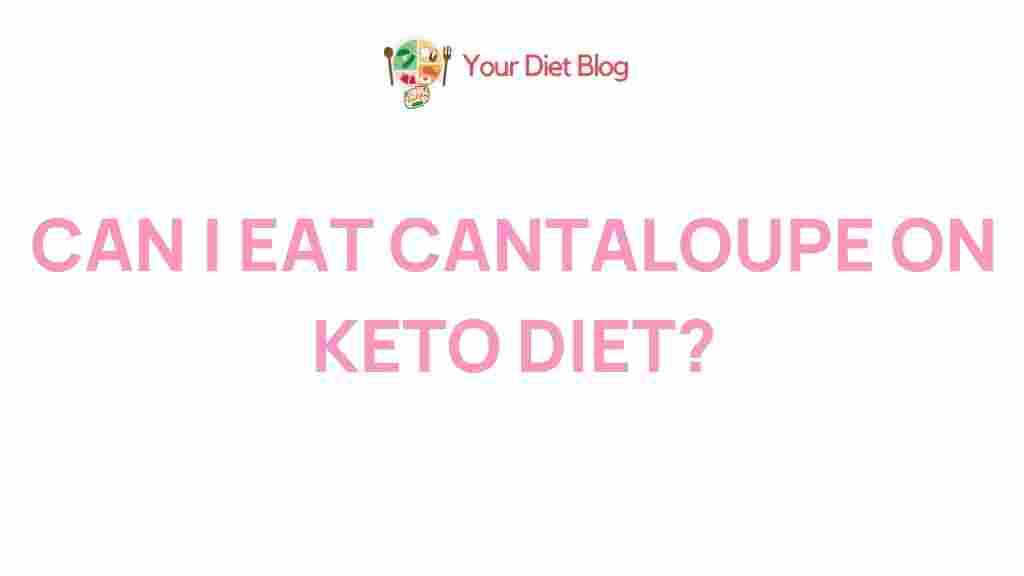 cantaloupe-keto-diet
