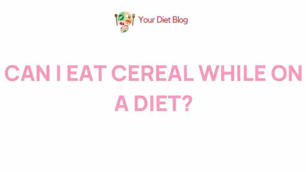 /cereal-diet-nutrition