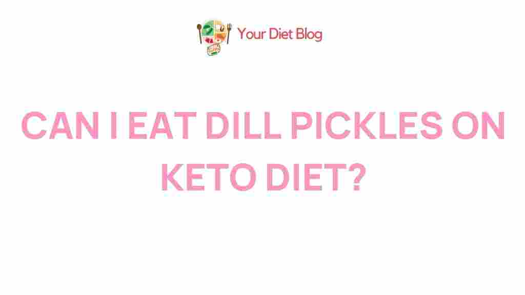 benefits-of-dill-pickles-keto-diet