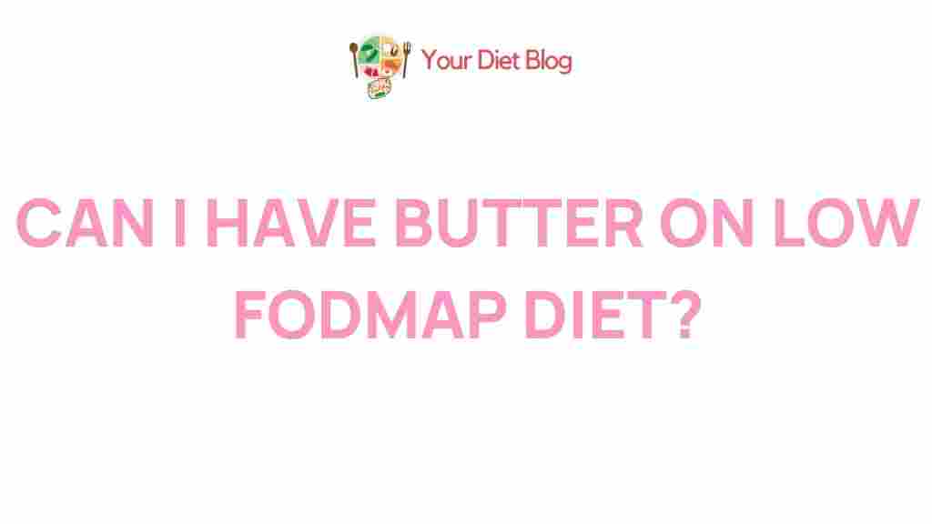 low-fodmap-diet-butter