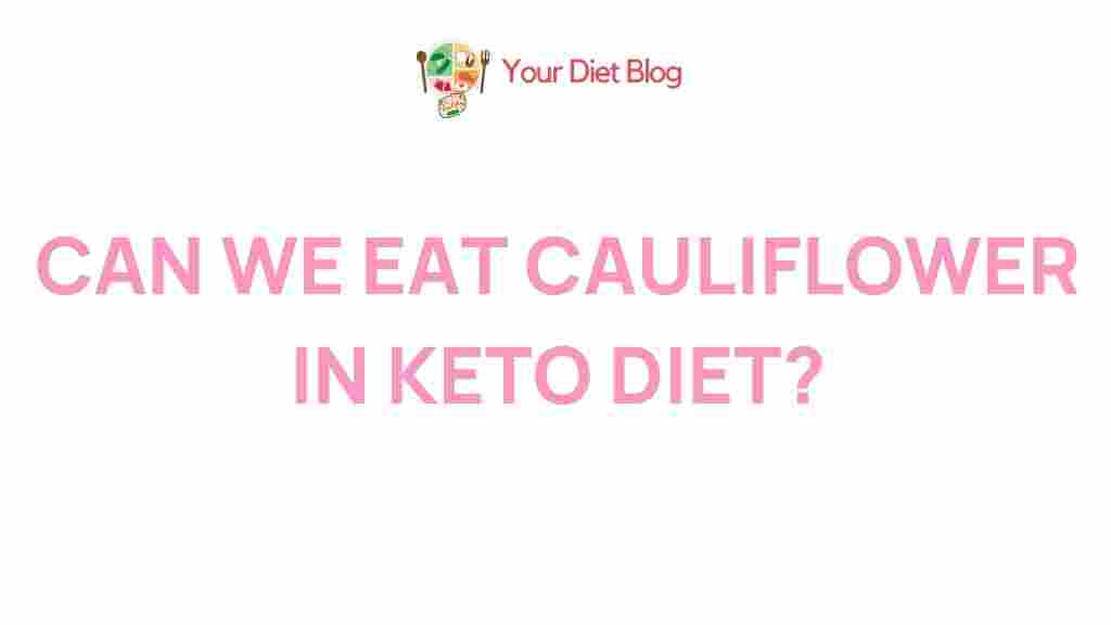 /cauliflower-in-keto-diet