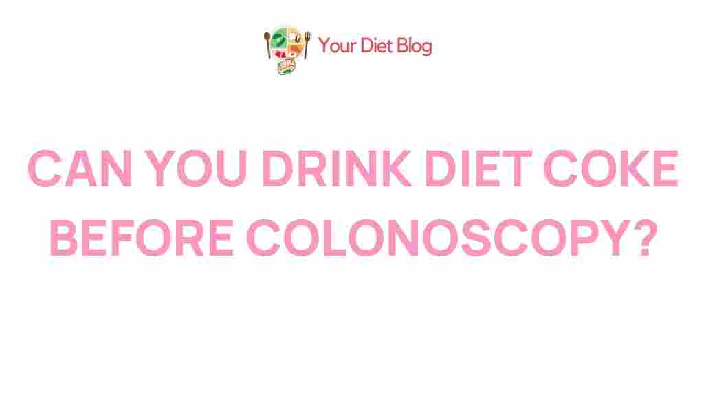 diet-coke-before-colonoscopy