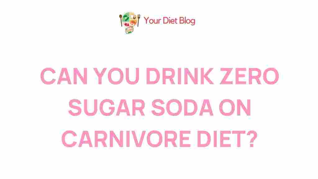 zero-sugar-soda-carnivore-diet