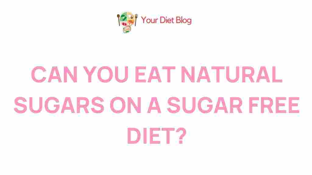 natural-sugars-sugar-free-diet
