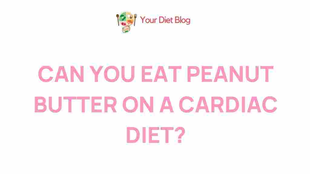 peanut-butter-cardiac-diet