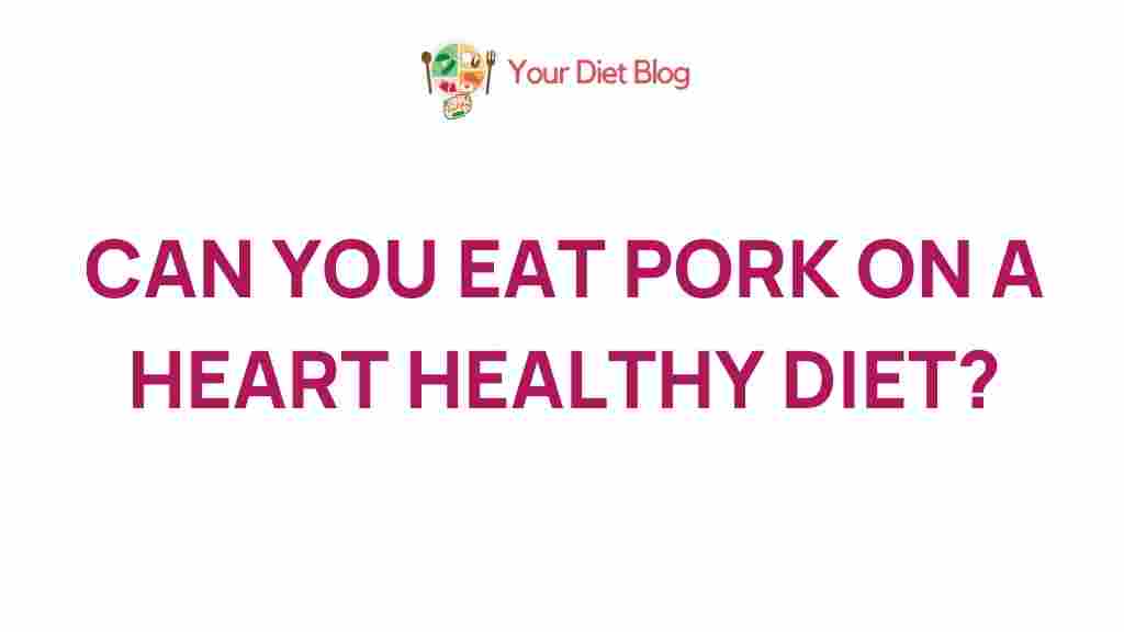 heart-healthy-diet-pork