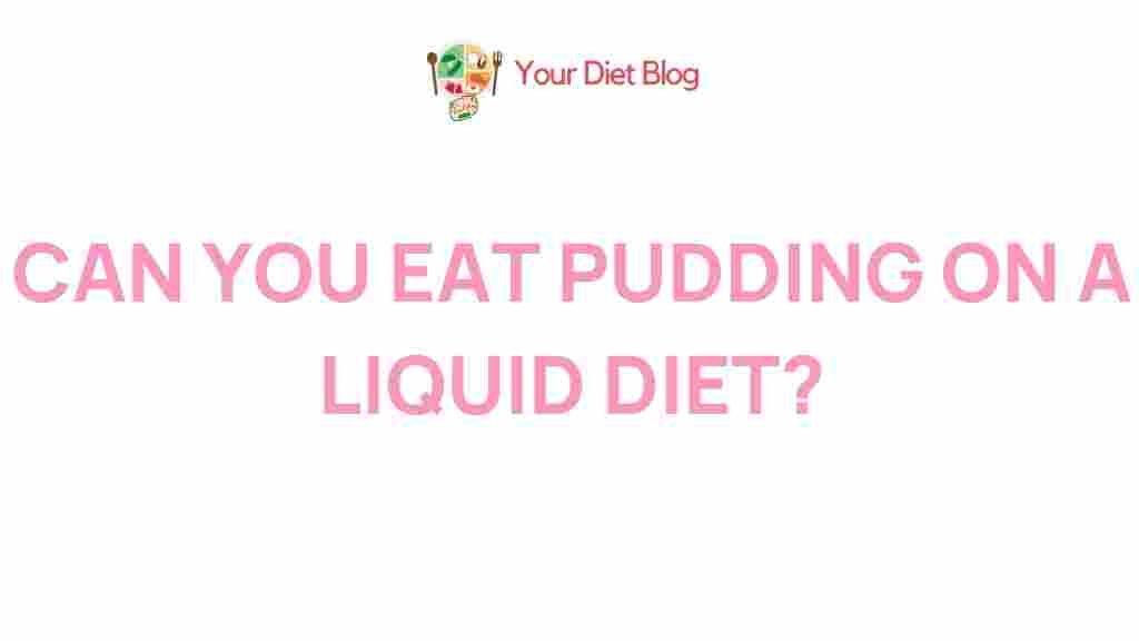 pudding-liquid-diet