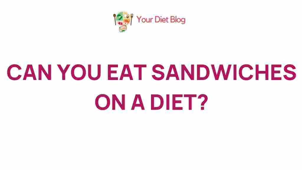 /diet-friendly-sandwich-options