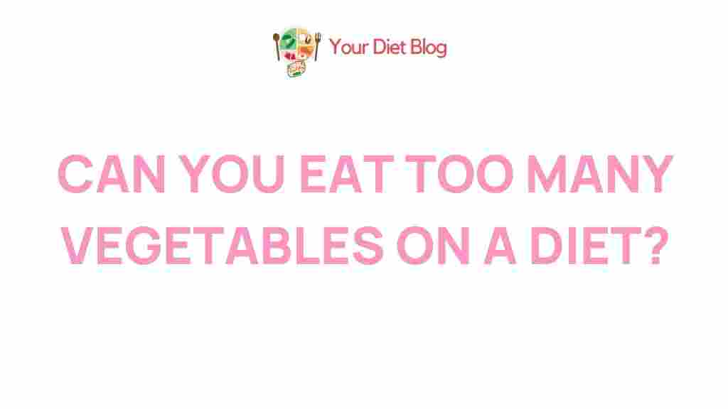 excessive-vegetable-consumption-diet