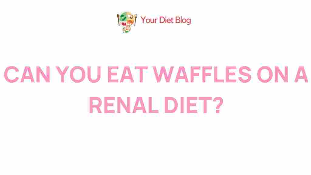 /waffles-renal-diet