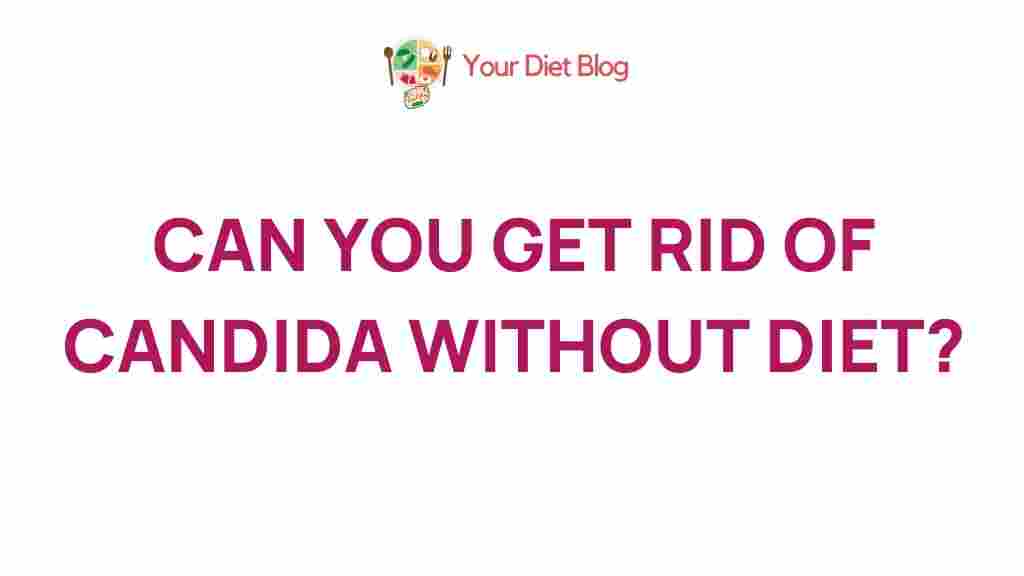candida-eradication-without-diets