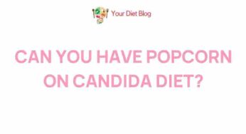 Unveiling the Truth: Popcorn and the Candida Diet