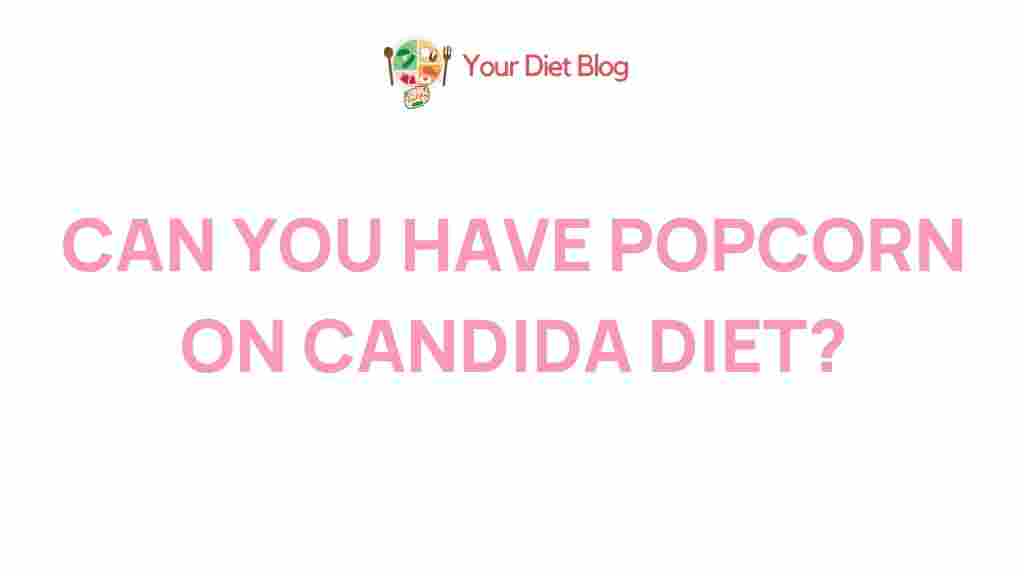 /popcorn-candida-diet