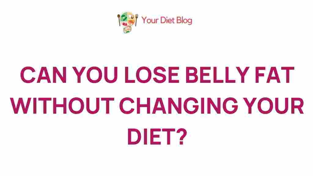 shedding-belly-fat-without-diet