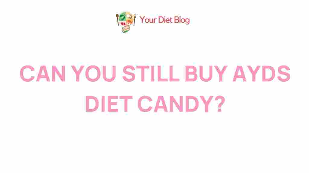 uncovering-mystery-ayds-diet-candy