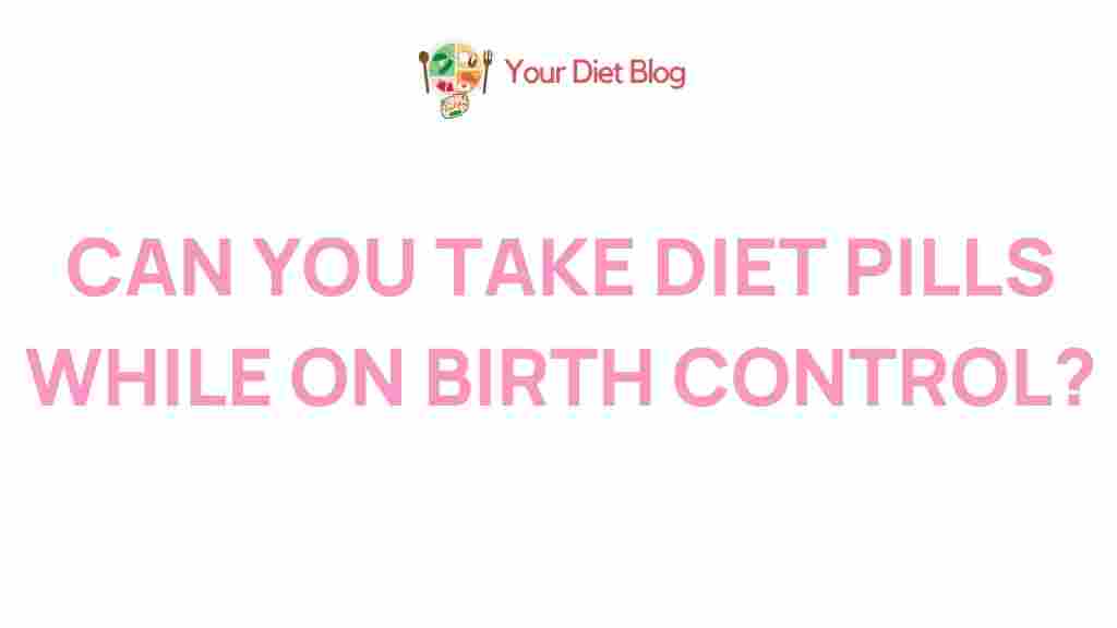 diet-pills-birth-control-truth