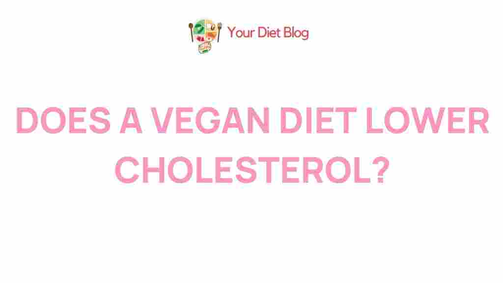/vegan-diet-lower-cholesterol