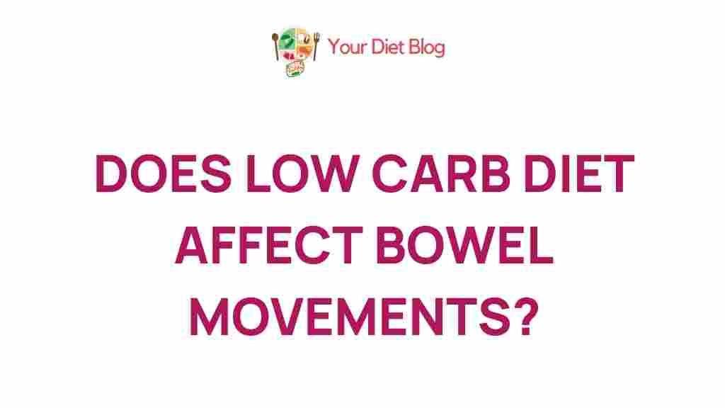 low-carb-diet-bowel-movements