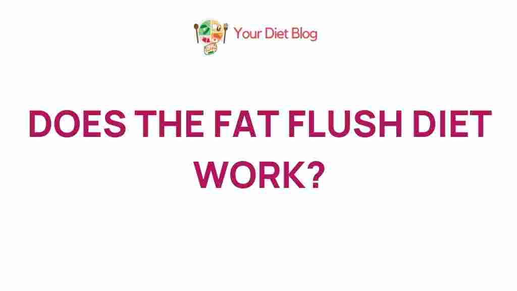 fat-flush-diet-truth