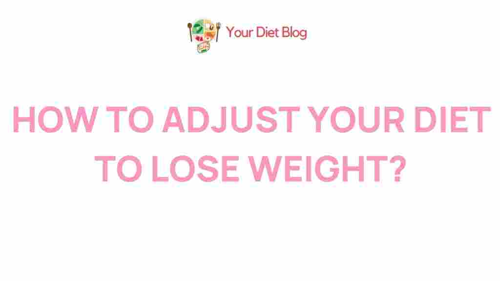 weight-loss-diet-adjustments