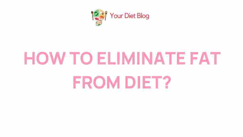 eliminate-fat-from-diet