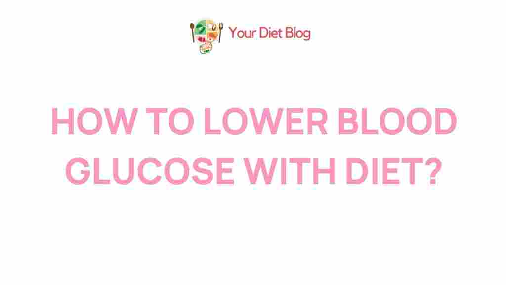 lower-blood-glucose-diet
