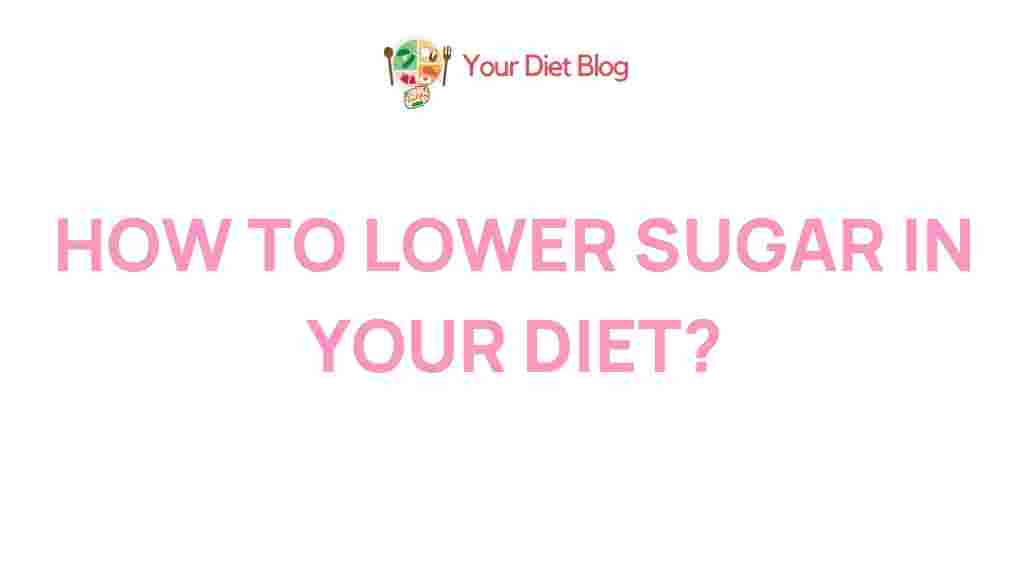 lowering-sugar-intake-diet-tips