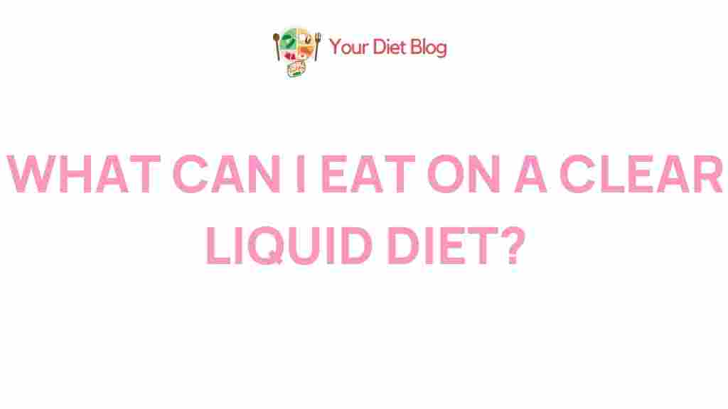 clear-liquid-diet-benefits