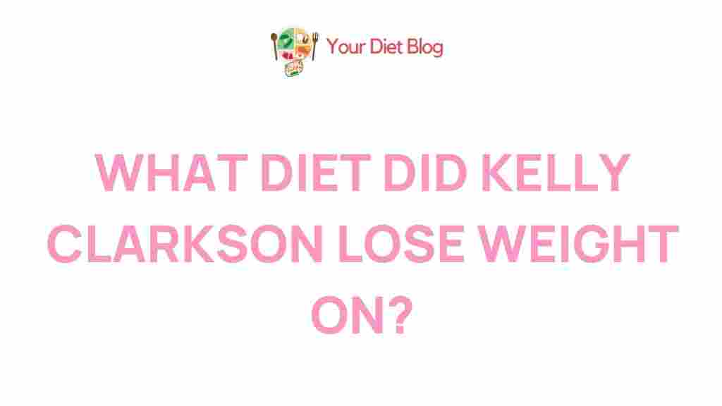 kelly-clarkson-weight-loss-diet