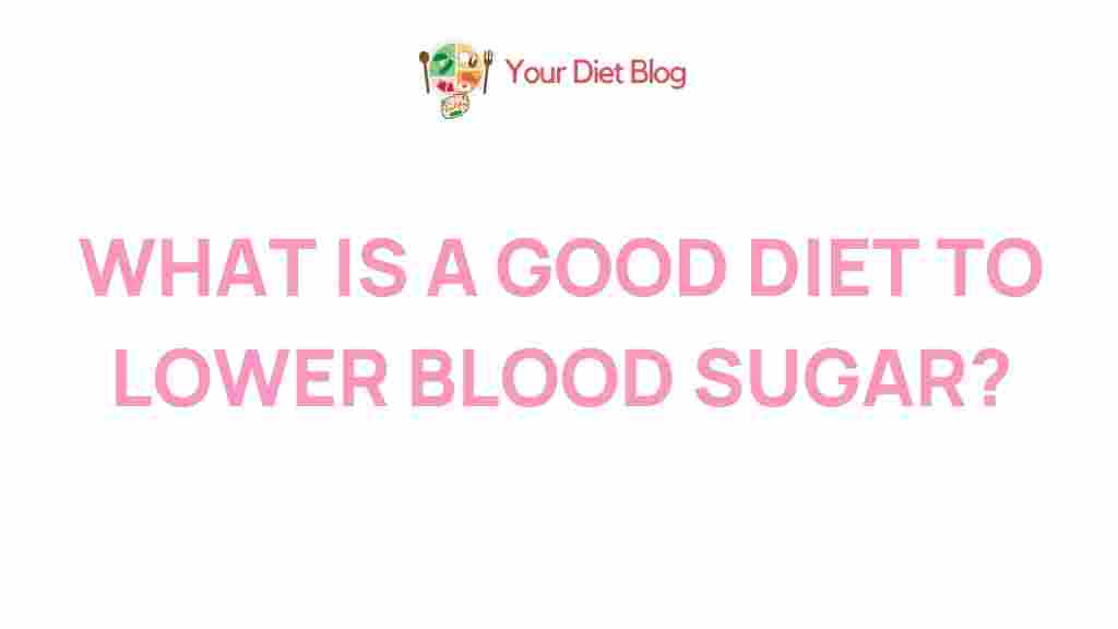 lower-blood-sugar-diet
