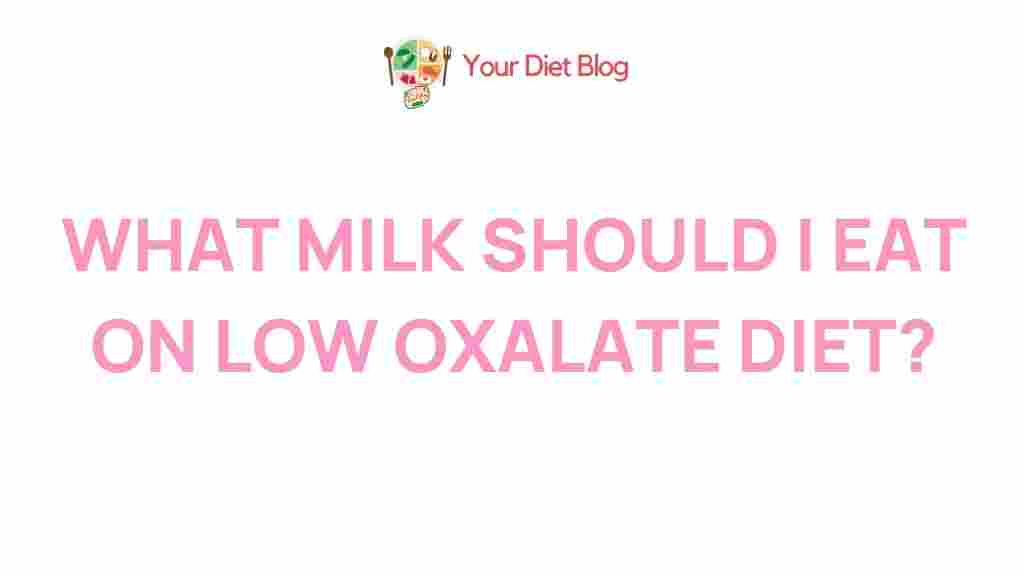 best-milk-choices-low-oxalate-diet