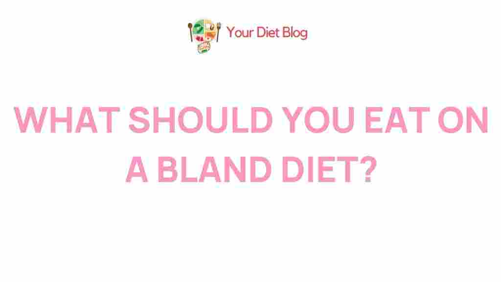 bland-diet-benefits