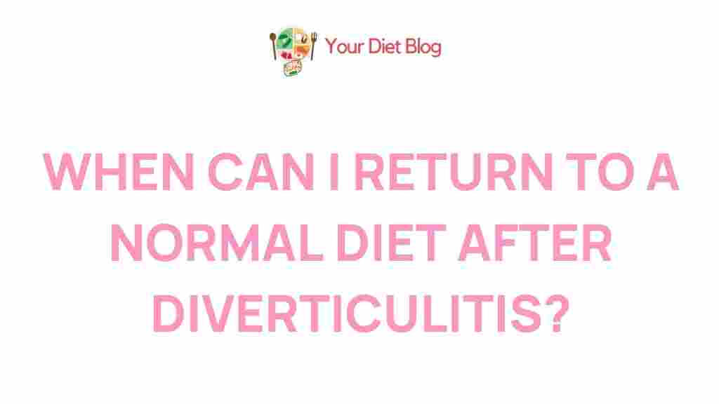 returning-to-normal-diet-diverticulitis