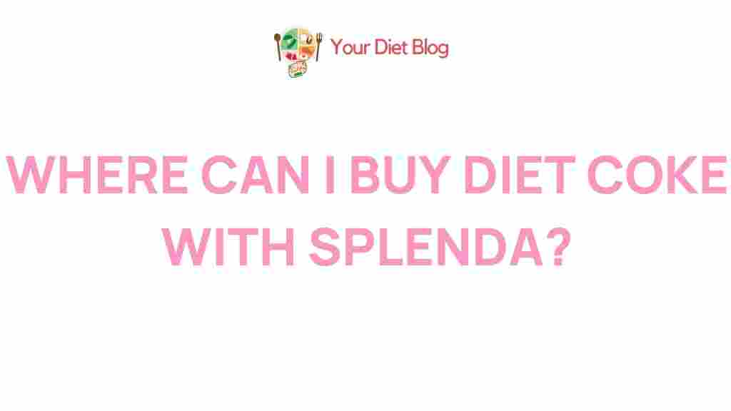 best-places-buy-diet-coke-splenda
