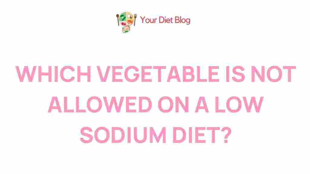 low-sodium-diet-forbidden-vegetable